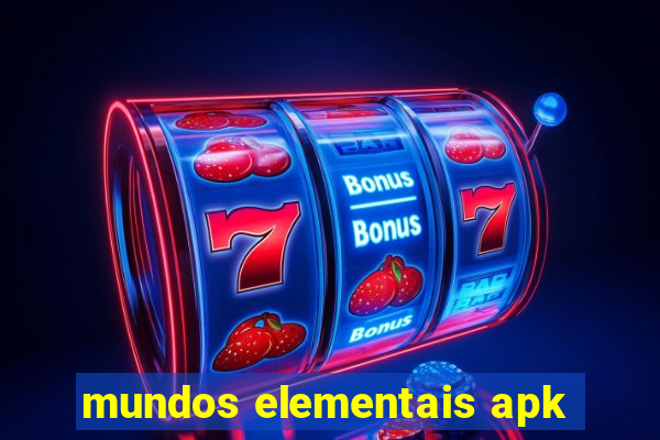 mundos elementais apk